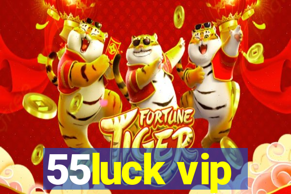 55luck vip